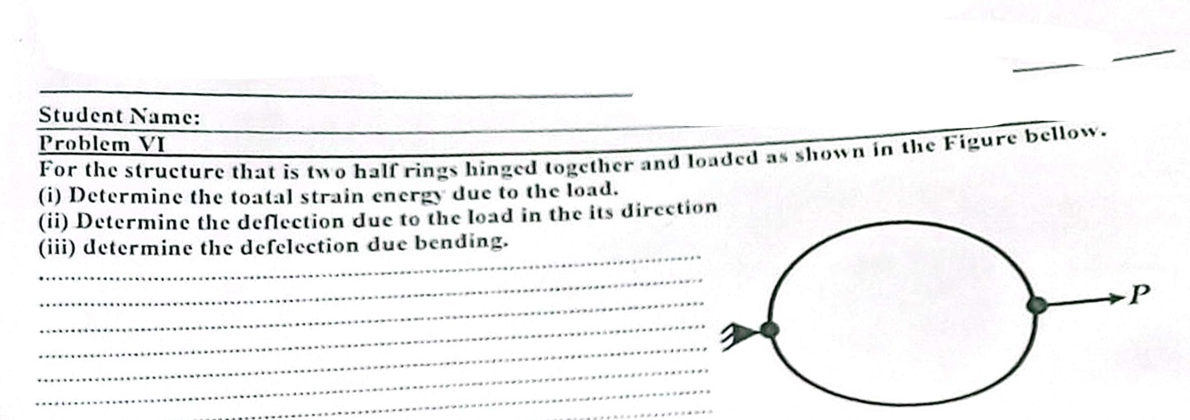  Student Name: Problem VI For the structure that is two half
