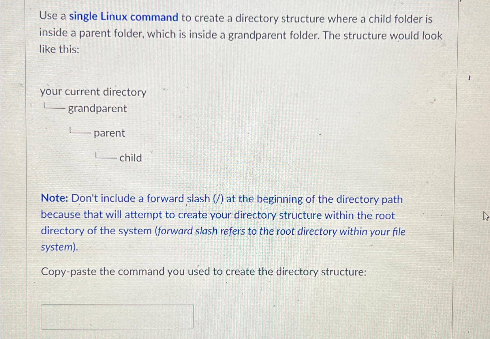  Use a single Linux command to create a directory structure where