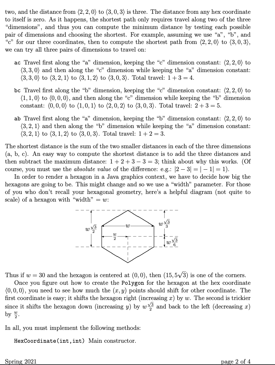 HexCoordinate(2,1); assertEquals(Ts(572530722),h.toString()); // Look at the picture on the first page: assertEquals(Ti(2091651564),h.distance(new