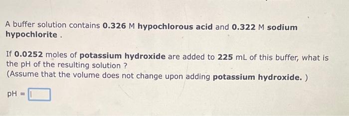 added to 125mL of this buffer, what is the pH of the