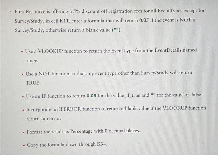  Work is related to excel formulas. Please complete steps e and
