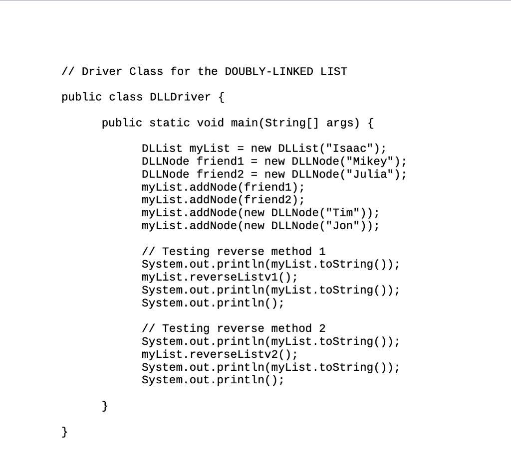 Code: //DLLDriver public class DLLDriver { public static void main(String[] args) {