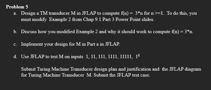  I need help with creating a JFLAP for this: Problem 5