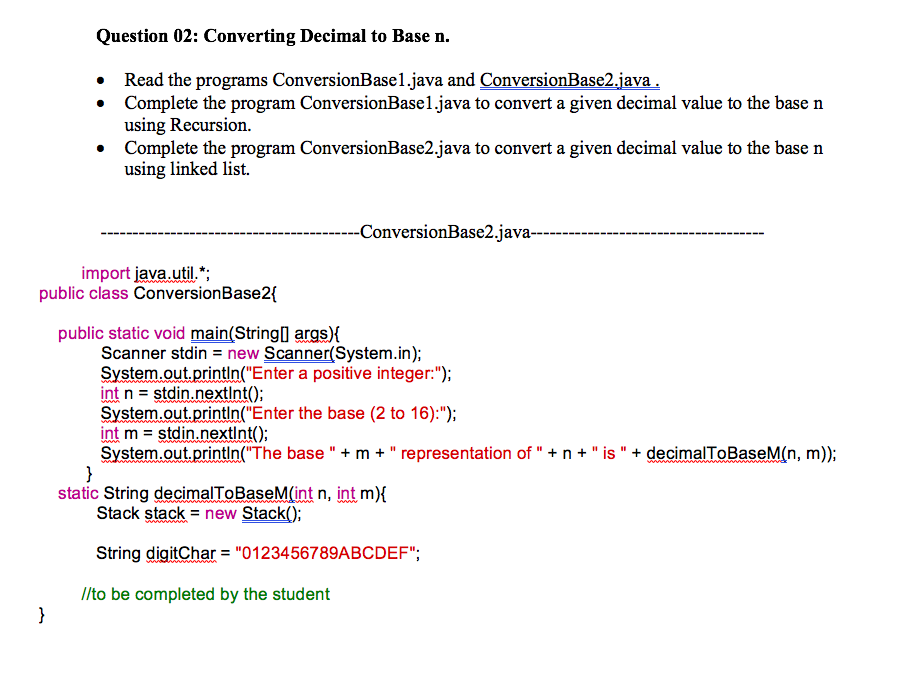 Data structure - java Question 02: Converting Decimal to Base n. .