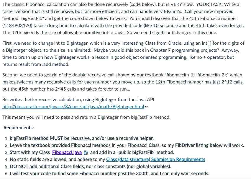 SUBMIT Fibonacci.java Make a new method called bigFastFib and rewrite a better
