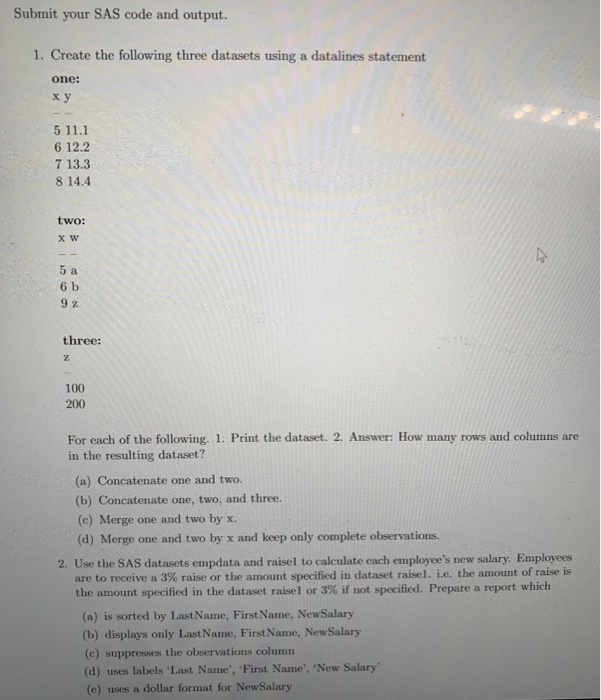  BASIC SAS CODING THANK U !! Submit your SAS code and