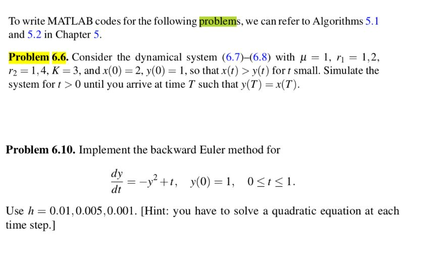  To write MATLAB codes for the following problems, we can refer