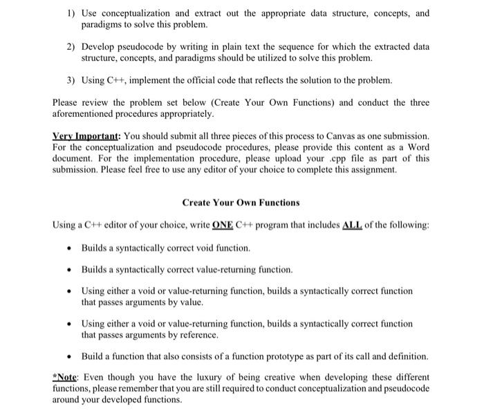  1) Use conceptualization and extract out the appropriate data structure, concepts,