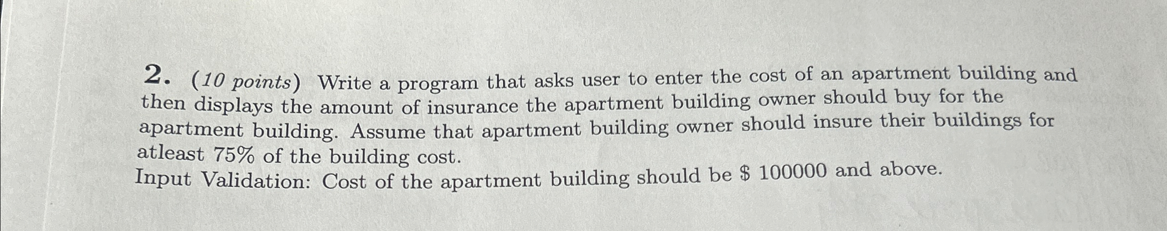  (10 points) Write a program that asks user to enter the