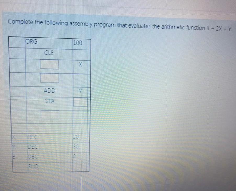  Complete the following assembly program that evaluates the arithmetic function B