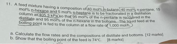  please show the answer clearly step by step 11. A feed