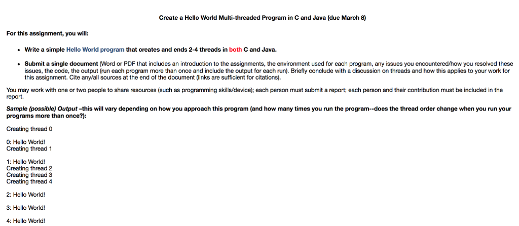 in both c and Java please Create a Hello World Multi-threaded Program