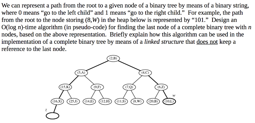  We can represent a path from the root to a given