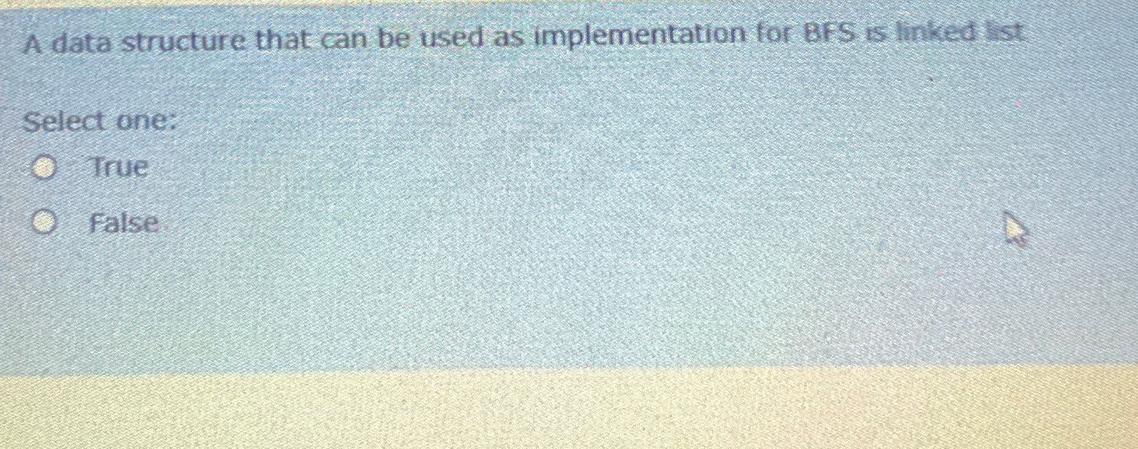  A data structure that can be used as implementation for BFS