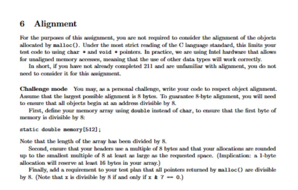 macros described below. 2. A program memgrind.c that includes mymalloc.h. 3. Additional
