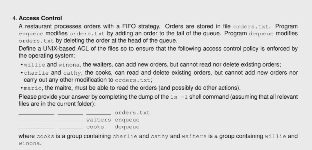  Access Control A restaurant processes orders with a FIFO strategy. Orders