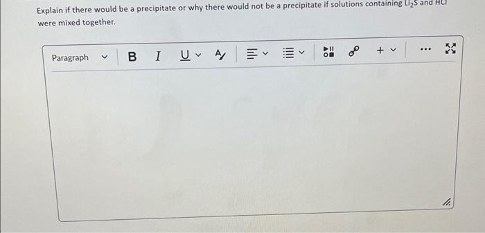  Explain if there would be a precipitate or why there would