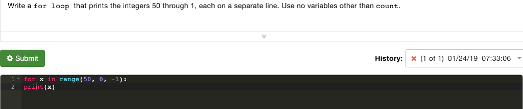  Write a for loop that prints the integers 50 through 1,