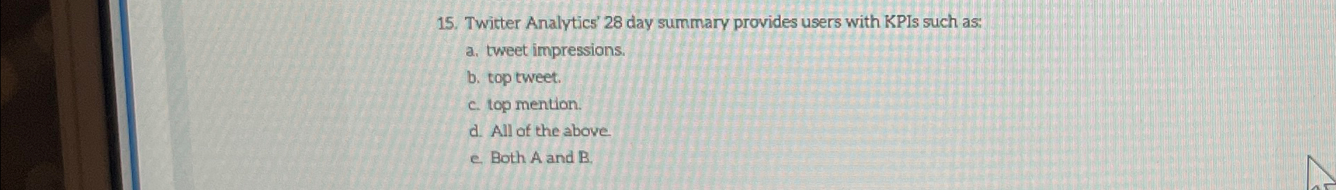  Twitter Analytics' 28 day summary provides users with KPIs such as:
