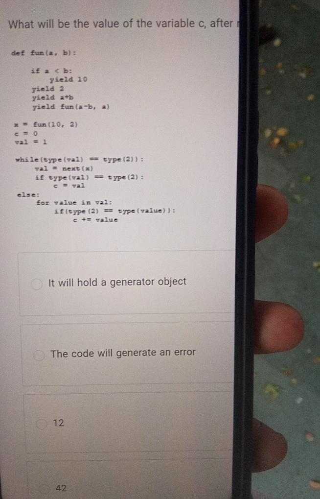  What will be the value of the variable c, after def