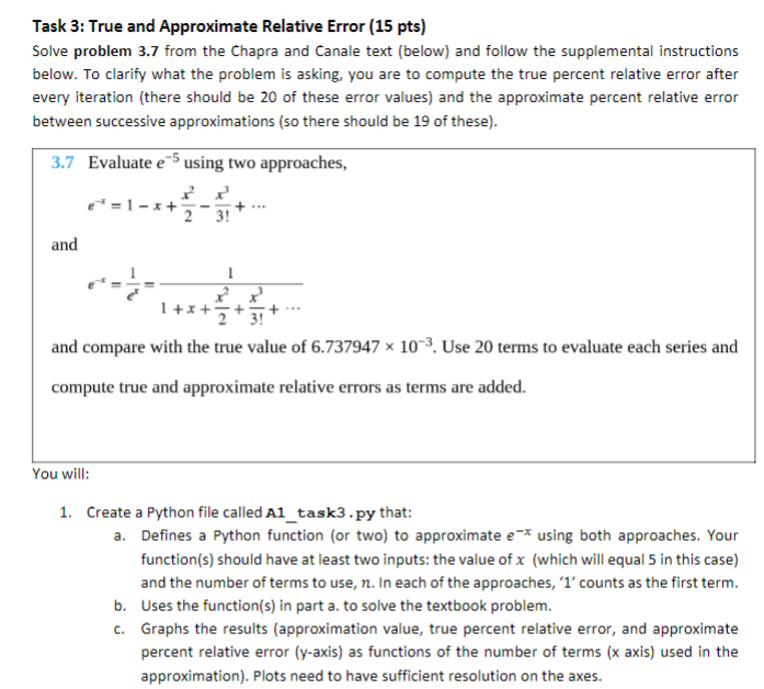  Task 3: True and Approximate Relative Error (15 pts) Solve problem