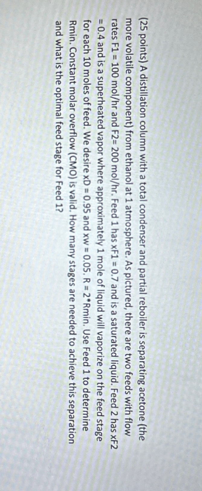  (25 points) A distillation column with a total condenser and partial