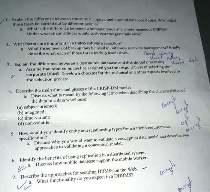  1. Explain the difference between conceptual, logical, and physical database design.