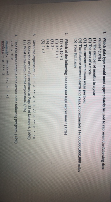  1. Which data type would most appropriately be used to represent