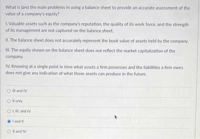  What is (are) the main problems in using a balance sheet