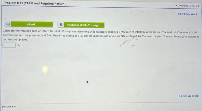  Problem 8.11 (CAPM and Required Return) 0 O Icon Key Problem