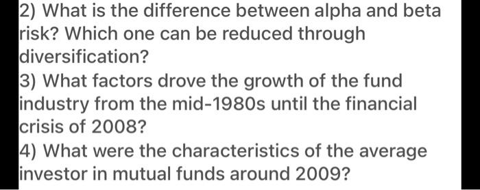  2) What is the difference between alpha and beta risk? Which