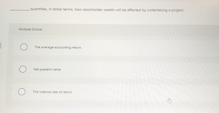  quantifies, in dollar terms, how stockholder wealth will be affected by