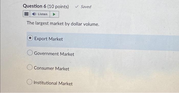 the sales professional. True False Question 5 (10 points) Saved 4) Listen