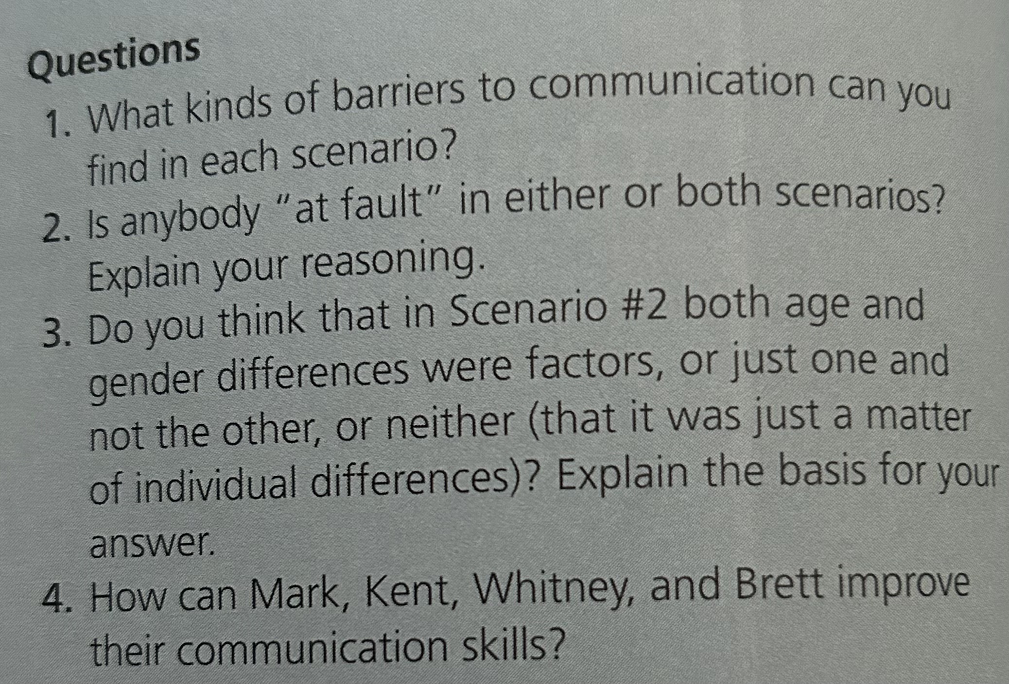 and his friends did. However, he also received a phone call from