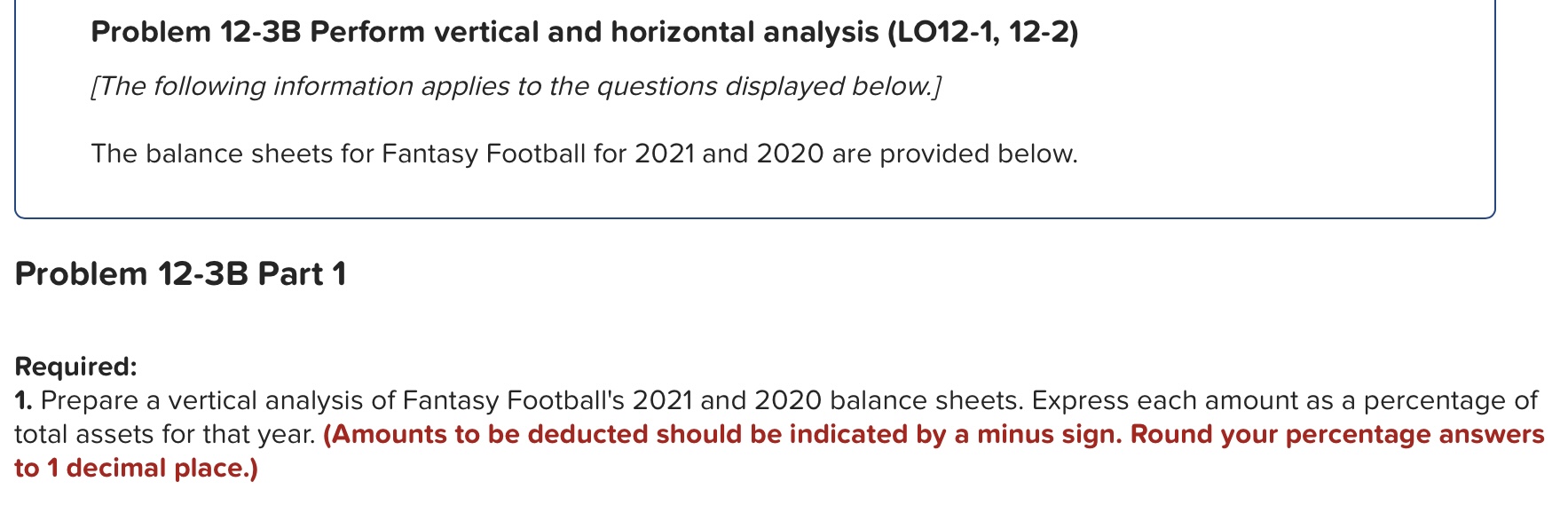 Problem 12-3B Perform vertical and horizontal analysis (LO12-1, 12-2) [The following