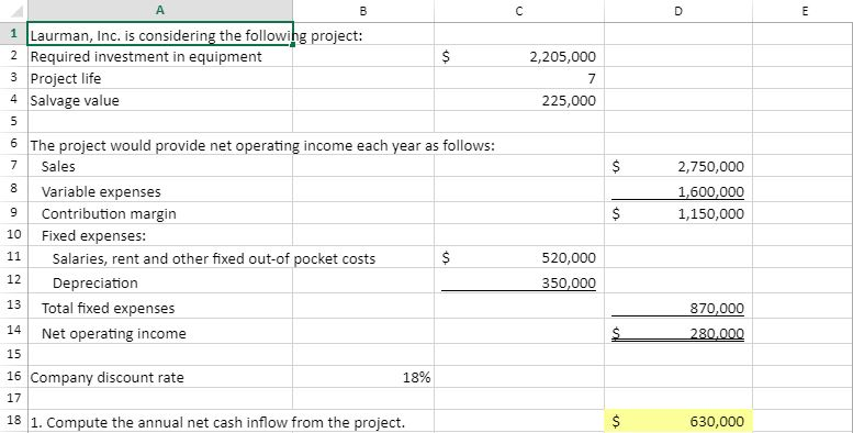 PLEASE ANSWER WITH EXCEL FORMULAS AND KEEPS THE CELLS THE SAME PLEASE