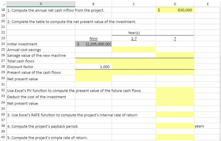 ANSWER WITH EXCEL FORMULAS AND KEEPS THE CELLS THE SAME PLEASE ANSWER