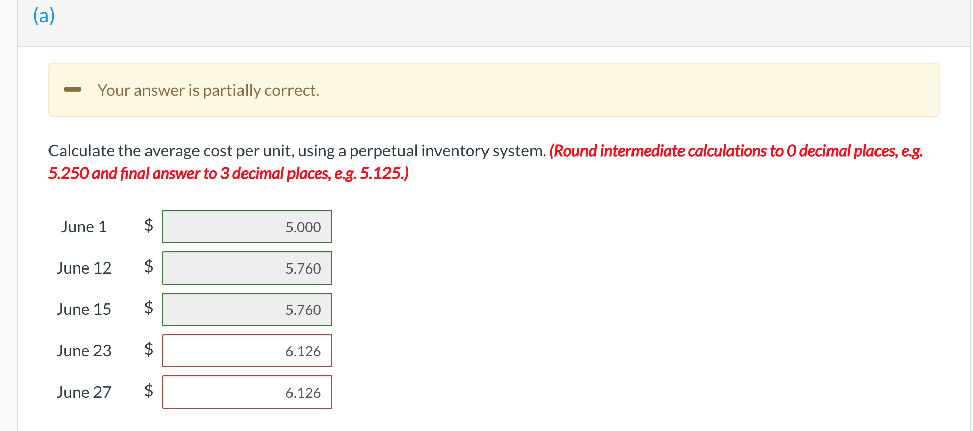 system reports the following for the month of June. Date Units Unit