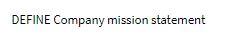  DEFINE Company mission statement