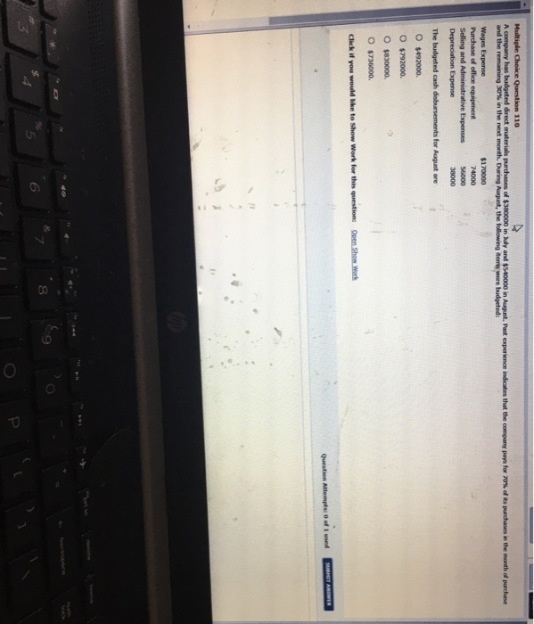  Multiple Choice Question 110 A company has budgeted direct materials purchases