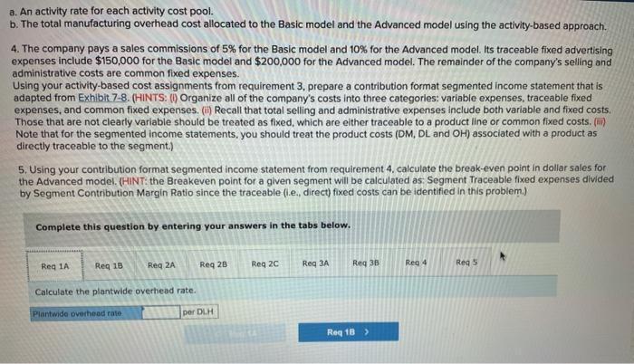 to be fixed and it uses plantwide manufacturing overhead cost allocation based