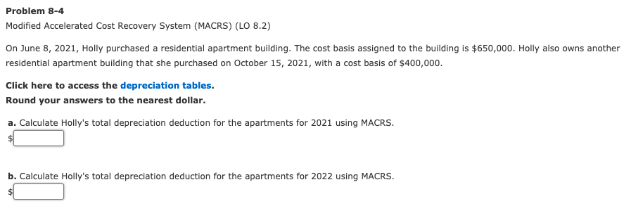  Problem 8-4 Modified Accelerated Cost Recovery System (MACRS) (LO 8.2) On