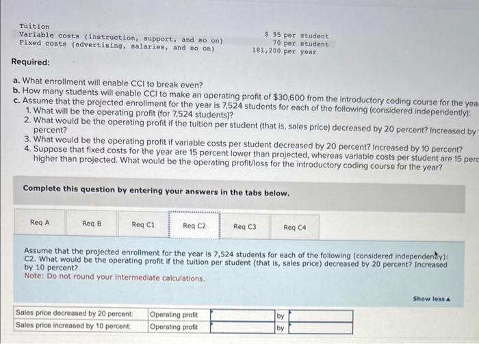 basic coding skills. CCl prices this course aggressively, because of the potential