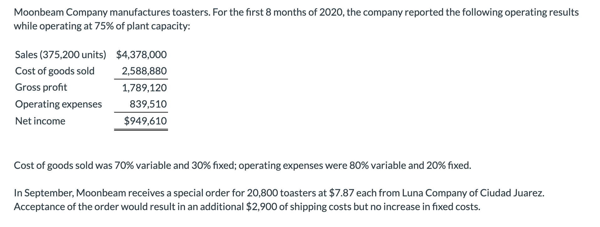  Prepare an incremental analysis for the special order. (Round computations for