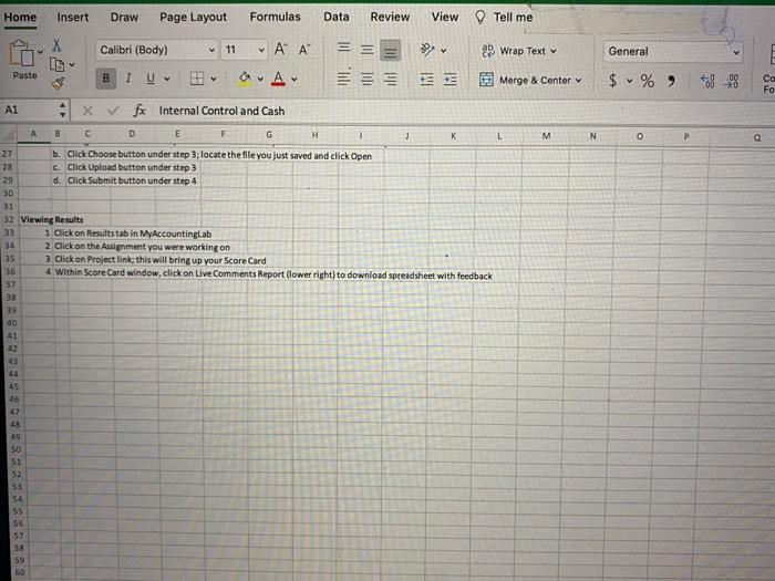 spreadsheet, Miller-Nobles_7e-13e-Using Excel CHF7- ChF8_Start.xlsx. This spreadsheet includes 3 tabs; you will