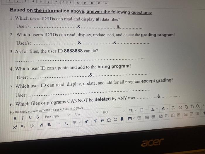 an access control matrix, which specifies what part of the IT System