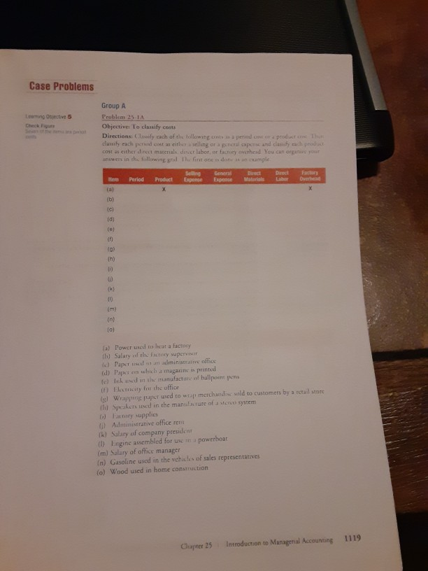  Case Problems Learning Objectives Group A Problem 25-1A Objective: To clarify