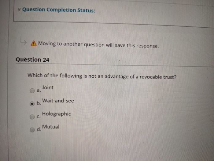  Question Completion Status: A Moving to another question will save this