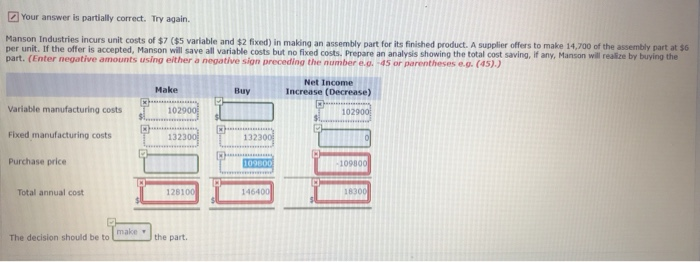  Your answer is partially correct. Try again. Manson Industries incurs unit