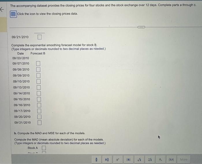 Closing Prices The accompanying dataset provides the closing prioes for four stocks